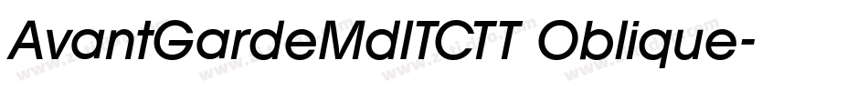 AvantGardeMdITCTT Oblique字体转换